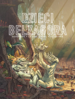 Dzieci Belzagora. Autor: Silverberg Robert, Bruno Lecigne, Sam Timel, Boucq François, Adrien Villesange. SmakLiter.pl Okładka książki Dzieci Belzagora