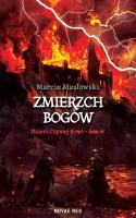 Dzieci Czystej Krwi T.6 Zemierzch Bogów. Autor: MARCIN MASŁOWSKI. SmakLiter.pl Okładka książki Dzieci Czystej Krwi T.6 Zemierzch Bogów
