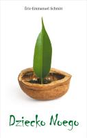 Dziecko Noego w.2022. Autor: Eric-Emmanuel Schmitt, Grzegorzewska Barbara. SmakLiter.pl Okładka książki Dziecko Noego w.2022