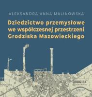 Okładka książki Dziedzictwo przemysłowe we współczesnej...