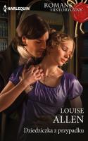 Dziedziczka z przypadku. Autor: Allen Louise. SmakLiter.pl Okładka książki Dziedziczka z przypadku
