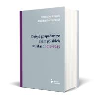 Okładka książki Dzieje gospodarcze ziem polskich w latach 1939...