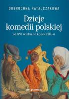 Dzieje komedii polskiej. Od XVI wieku do... T.1. Autor: Dobrochna Ratajaczakowa. SmakLiter.pl Okładka książki Dzieje komedii polskiej. Od XVI wieku do... T.1