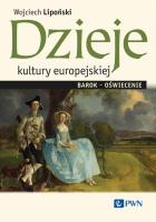 Dzieje kultury europejskiej. Barok-oświecenie. Autor: Lipoński Wojciech. SmakLiter.pl Okładka książki Dzieje kultury europejskiej. Barok-oświecenie