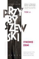 Dzieła literackie. Edycja krytyczna Tom 4 Synowie ziemi. Autor: Przybyszewski Stanisław. SmakLiter.pl Okładka książki Dzieła literackie. Edycja krytyczna Tom 4 Synowie ziemi