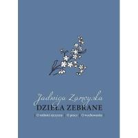 Dzieła zebrane. Autor: Zamoyska Jadwiga. SmakLiter.pl Okładka książki Dzieła zebrane