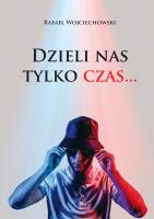 Okładka książki Dzieli nas tylko czas…