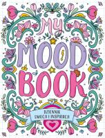 Dziennik emocji i inspiracji. My Mood Book. Autor: Opracowanie zbiorowe. SmakLiter.pl Okładka książki Dziennik emocji i inspiracji. My Mood Book