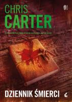 Dziennik śmierci. Autor: Carter Chris. SmakLiter.pl Okładka książki Dziennik śmierci