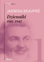 Dzienniki 1913-1945. Autor: Jadwiga Beaupré. SmakLiter.pl Okładka książki Dzienniki 1913-1945