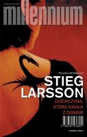 Dziewczyna, która igrała z ogniem. Autor: Stieg Larsson. SmakLiter.pl Okładka książki Dziewczyna, która igrała z ogniem