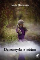 Dziewczynka z misiem. Autor: Marta Malinowska. SmakLiter.pl Okładka książki Dziewczynka z misiem