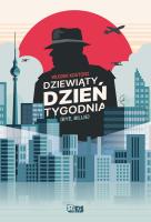 Dziewiąty dzień tygodnia. Autor: Kostorz Włodek. SmakLiter.pl Okładka książki Dziewiąty dzień tygodnia