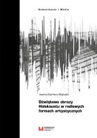 Okładka książki Dźwiękowe obrazy Holokaustu w radiowych formach artystycznych