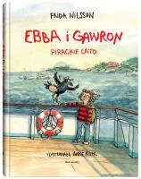 Ebba i Gawron. Pirackie lato. Autor: Frida Nilsson. SmakLiter.pl Okładka książki Ebba i Gawron. Pirackie lato