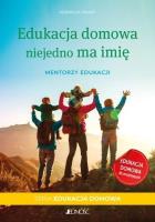 Edukacja domowa niejedno ma imię. Autor: Kornelia Orwat. SmakLiter.pl Okładka książki Edukacja domowa niejedno ma imię