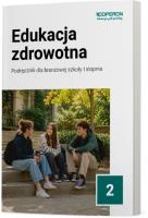Okładka książki Edukacja zdrowotna 2 Szkoła branż. I stopnia podr.
