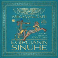Egipcjanin Sinuhe Audiobook. Autor: Waltari Mika. SmakLiter.pl Okładka książki Egipcjanin Sinuhe Audiobook