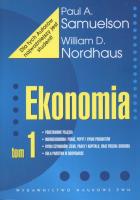 Ekonomia Tom 1. Autor: Paul A. Samuelson, William D. Nordhaus. SmakLiter.pl Okładka książki Ekonomia Tom 1