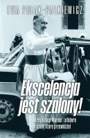 Okładka książki Ekscelencja jest szalony