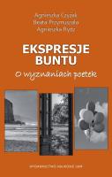 Okładka książki Ekspresje buntu. O wyznaniach poetek