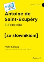 El Principito. Mały Książę z podręcznym słownikiem hiszpańsko-polskim. Autor: Antoine de Saint-Exupery. SmakLiter.pl Okładka książki El Principito. Mały Książę z podręcznym słownikiem hiszpańsko-polskim