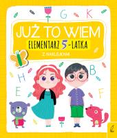 Elementarz 5-latka z naklejkami. Już to wiem. Autor: Katarzyna Borecka. SmakLiter.pl Okładka książki Elementarz 5-latka z naklejkami. Już to wiem