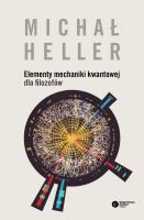 Elementy mechaniki kwantowej dla filozofów. Autor: Michał Heller. SmakLiter.pl Okładka książki Elementy mechaniki kwantowej dla filozofów