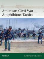 Elite 262 American Civil War Amphibious Tactics. Autor: Field Ron. SmakLiter.pl Okładka książki Elite 262 American Civil War Amphibious Tactics