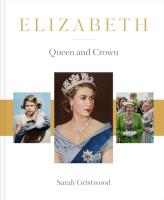 Elizabeth: Queen and Crown. Autor: Sarah Gristwood. SmakLiter.pl Okładka książki Elizabeth: Queen and Crown