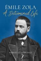 Emile Zola A Determined Life. Autor: Lethbridge Robert. SmakLiter.pl Okładka książki Emile Zola A Determined Life