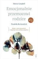 Okładka książki Emocjonalnie przemocowi rodzice Poradnik dla dorosłychWyjdź z cienia przeszłości i sięgnij po życie, jakiego pragniesz