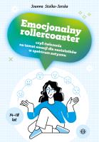 Emocjonalny rollercoaster, czyli ćwiczenia na temat emocji dla nastolatków w spektrum autyzmu. Autor: Stalka-Jarska Joanna. SmakLiter.pl Okładka książki Emocjonalny rollercoaster, czyli ćwiczenia na temat emocji dla nastolatków w spektrum autyzmu