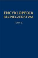 Encyklopedia bezpieczeństwa T.8. Autor: red. Olga Wasiuta, Wasiuta Sergiusz. SmakLiter.pl Okładka książki Encyklopedia bezpieczeństwa T.8