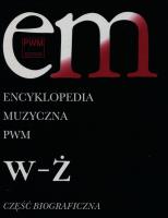Encyklopedia muzyczna T12 W-Ż. Biograficzna. Autor: Elżbieta Dziębowska (red.). SmakLiter.pl Okładka książki Encyklopedia muzyczna T12 W-Ż. Biograficzna