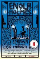 Okładka książki Enola Holmes T.1 Sprawa zaginionego markiza w.4