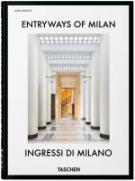 Entryways of Milan. Ingressi di Milano. 45th Ed.. Autor: Opracowanie zbiorowe. SmakLiter.pl Okładka książki Entryways of Milan. Ingressi di Milano. 45th Ed.