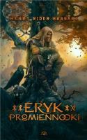 Eryk Promiennooki. Autor: Henry Rider Haggard. SmakLiter.pl Okładka książki Eryk Promiennooki