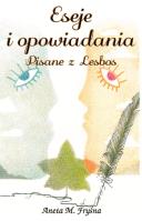 Okładka książki Eseje i opowiadania. Pisane z Lesbos