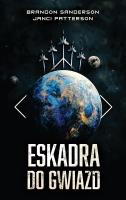 Eskadra do gwiazd. Autor: Brandon Sanderson. SmakLiter.pl Okładka książki Eskadra do gwiazd