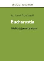 Okładka książki Eucharystia. Wielka tajemnica wiary
