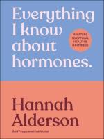 Everything I Know About Hormones. Autor: Alderson Hannah. SmakLiter.pl Okładka książki Everything I Know About Hormones