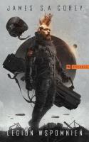Expanse T.10 Legion Wspomnień. Autor: Corey James S.A.. SmakLiter.pl Okładka książki Expanse T.10 Legion Wspomnień