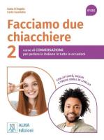 Facciamo due chiacchiere 2 B1/B2 podręcznik. Autor: Carlo Guastalla, D'Angelo Katia. SmakLiter.pl Okładka książki Facciamo due chiacchiere 2 B1/B2 podręcznik
