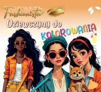 Fashionista. Dziewczyny do kolorowania. Autor:   Praca zbiorowa. SmakLiter.pl Okładka książki Fashionista. Dziewczyny do kolorowania