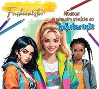 Fashionista. Modelki w mieście do kolorowania. Autor:   Praca zbiorowa. SmakLiter.pl Okładka książki Fashionista. Modelki w mieście do kolorowania