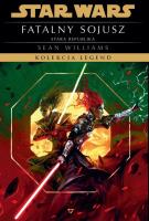 Fatalny sojusz. Star Wars. Kolekcja Legend. Stara Republika. Autor: Opracowanie zbiorowe. SmakLiter.pl Okładka książki Fatalny sojusz. Star Wars. Kolekcja Legend. Stara Republika