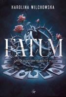 FATUM. Cienie ordziny Barrosa. Tom 1. Autor: Karolina Wilchowska. SmakLiter.pl Okładka książki FATUM. Cienie ordziny Barrosa. Tom 1