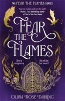 Fear the Flames wer. angielska. Autor: Darling Olivia Rose. SmakLiter.pl Okładka książki Fear the Flames wer. angielska