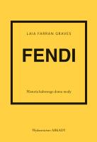 Fendi. Historia kultowego domu mody. Autor: Farran Graves Laia. SmakLiter.pl Okładka książki Fendi. Historia kultowego domu mody
